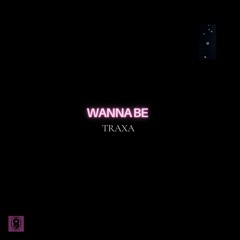 Wanna Be