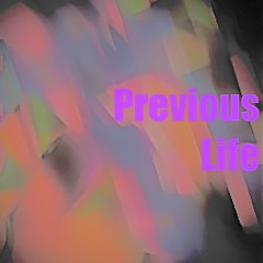 Previous life