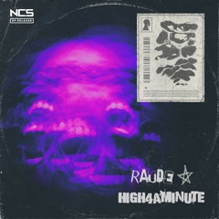 Raude - high4aminute [NCS Release]