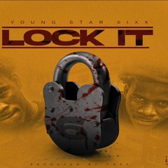 Young Star 6ixx - Lock It (Official Audio)