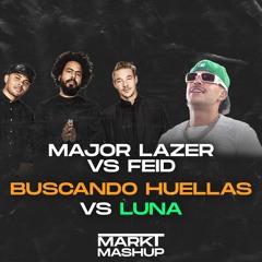 Luna vs Buscando Huellas (Mark T Mashup) - Feid vs Major Lazer