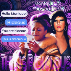 Monique Dior - This Is Ridiculous (Feat. Shawna $hady)