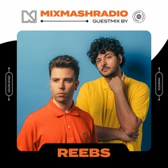 Laidback Luke Presents: Reebs Guestmix | Mixmash Radio #372