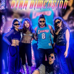 Otra Dimension Ft Drea Farako