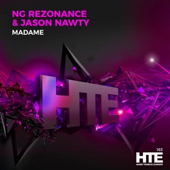 NG Rezonance & Jason Nawty - Madame [HTE]