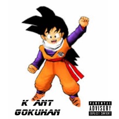 Gokuhan!