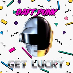 Daft Punk - Get Lucky (80s Remix)