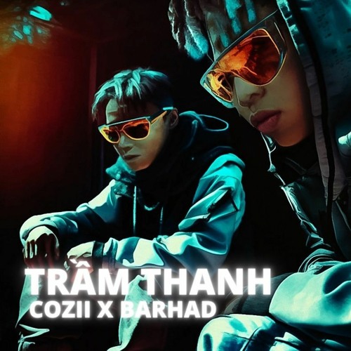 TRẦM THANH - CoZii x BarHad (Prod.ZPi)