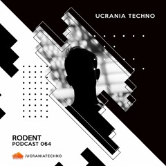 PODCAST 064 - RODENT