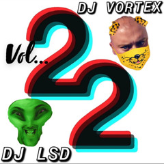 DJ VORTEX DJ LSD VOL.22