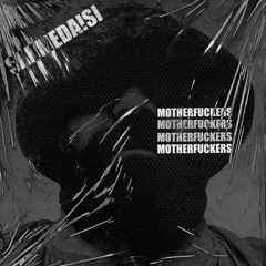 SADMEDAISI - Motherfuckers