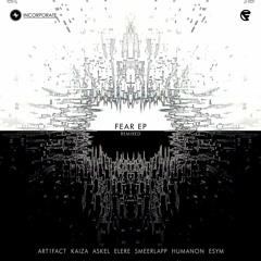 Fear (Humanon+Esym Remix)