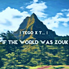 If The World Was Zoouukk [ Tego X YZΛIΛ ] 2022