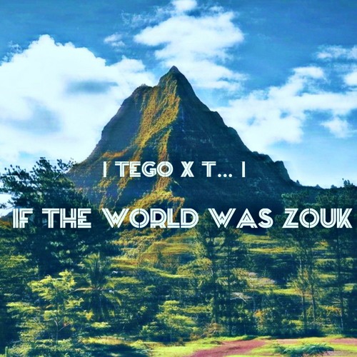 If The World Was Zoouukk [ Tego X YZΛIΛ ] 2022