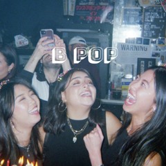 B POP VOL 2 (house edition)