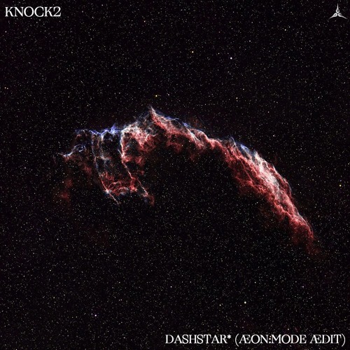 Knock2 - Dashstar* (ÆON:MODE ÆDIT)