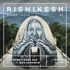 Rishikesh — Mama India #1 — Flute for Meditation and Yoga