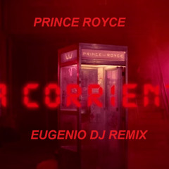 Prince Royce - La Corriente (Eugenio DJ REMIX)
