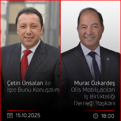 Murat Özkardeş - Çetin Ünsalan ile İşte Bunu Konuşalım