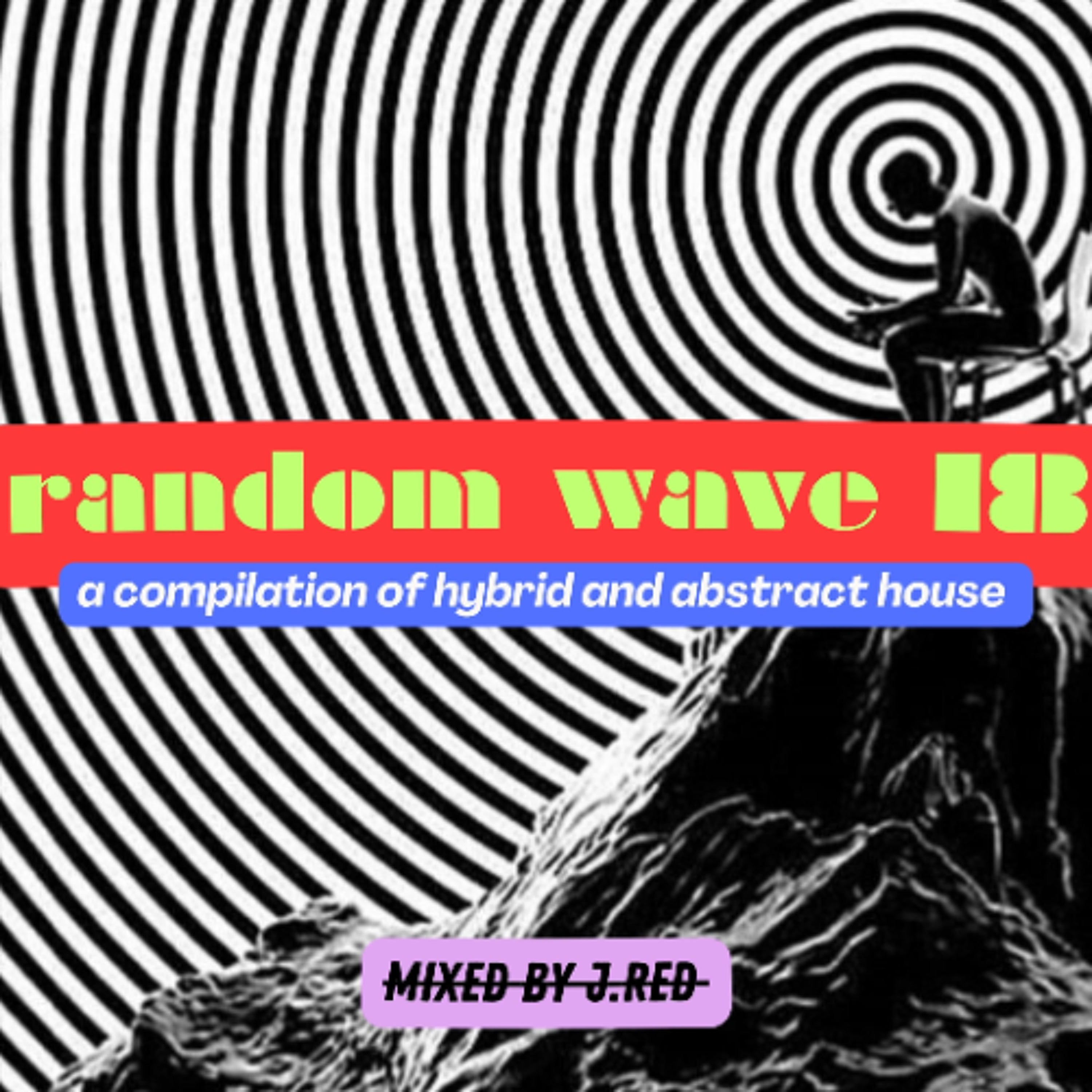 Random Wave 18 by J.Red episode artwork