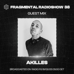 The Fragmental Radioshow 38 with Akillès
