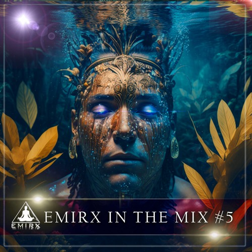 EMIRX IN THE MIX  #5