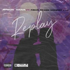 Jerson Waiva - Replay (C/Ribas, Silvan Wonder, LP)