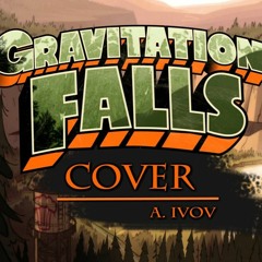 Gravity Falls (Intro cover)