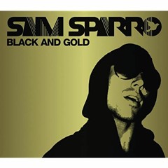 SAM SPARRO - BLACK & GOLD (MASTER ERROR X AMPLIFY BOOTLEG) FREE DL