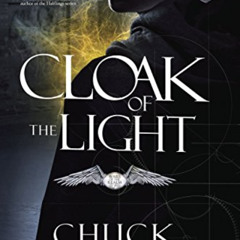 [ACCESS] PDF 📁 Cloak of the Light: Wars of the Realm, Book 1 by  Chuck Black [EBOOK