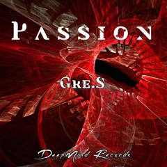 Gre.S - Passion (Original Mix)
