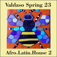 Valdaso Spring 2 Afro Latin House