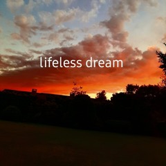 Lifeless Dream
