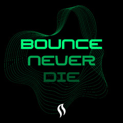 Bounce Never Die [Free DL]