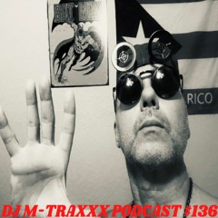 DJ M-TRAXXX - Thee Silent Sound System Podcast # 136 12-11-21'