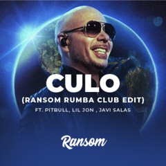 Culo (Ransom Rumba Club Edit)