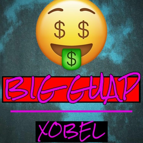 Big Guap (Prod. Xobel)