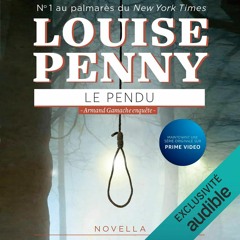 Le Pendu by Louise Penny, Narrated by Raymond Cloutier
