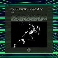 Chapter LXXXVI : 22h00 Kick Off