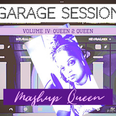 Garage Sessions Volume 4: Queen to Queen