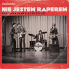 Nie Jestem Raperem (feat. Dwa Sławy & The Voices)