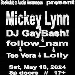 Bookclubchi x Audio Awareness x DJ GayBash! 5/18/24