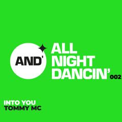 Tommy Mc - Into You - OUT NOW, HIT BUY FOR DL!