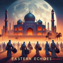 EASTERN ECHOES: Arabian Nights Groove