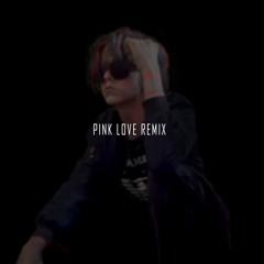 Pink Love (LexVibe Remix)