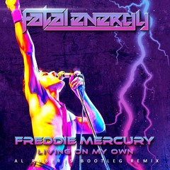 Freddie Mercury - Living On My Own (Al Roberts Bootleg Remix) *FREE WAV DOWNLOAD*