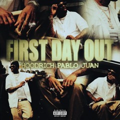Hoodrich Pablo Juan - First Day Out