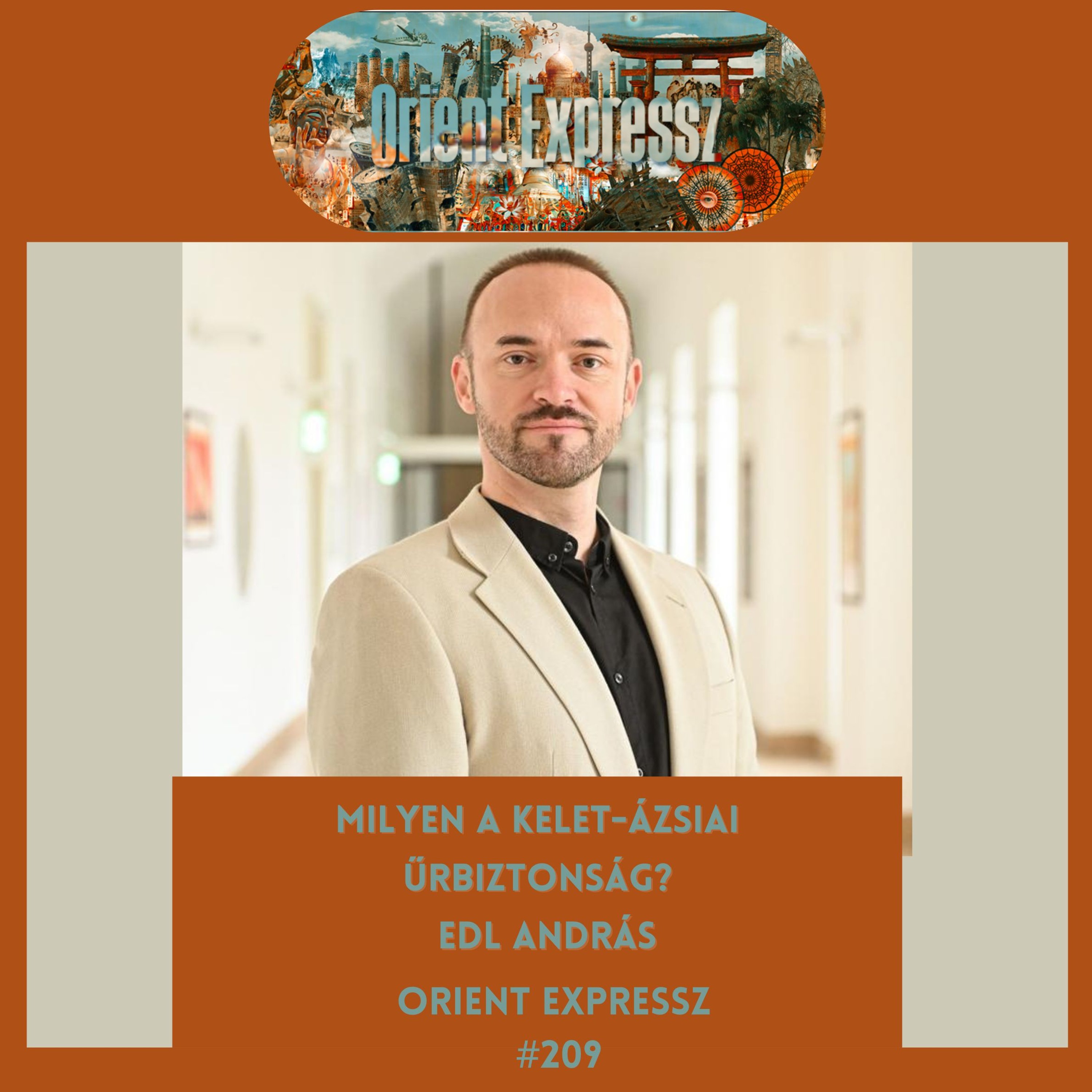 Orient Expressz #209: Milyen a kelet-ázsiai űrbiztonság? - Edl András