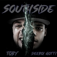 TOBY- SouthSide FT Deeboi Gotti