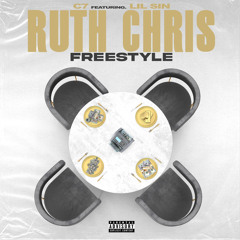 Ruth Chris Freestyle(Feat. Lil Sin)